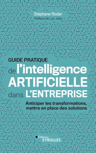 Guide pratique de l'IA dans l'entreprise