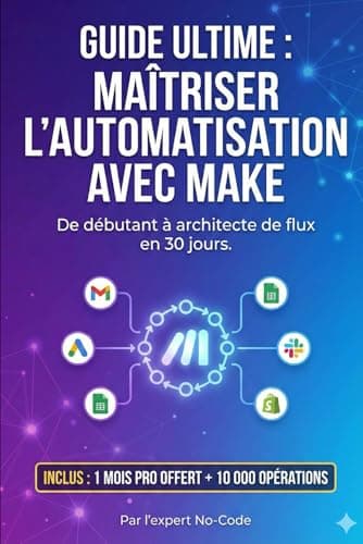 Guide ultime : maîtriser l'automatisation avec Make
